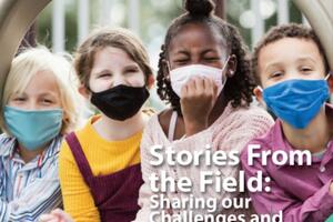 The Knowledge Forum 2021 Fall Edition featuring 4 children in masks with the words "Stories from the field: Sharing our challenges and triumphs during a pandemic"