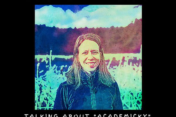 Cover of Fooknconversation podcast. Photo of Heather McGregor with the caption "Talking about 'Academicky' stuff with Heather McGregor."