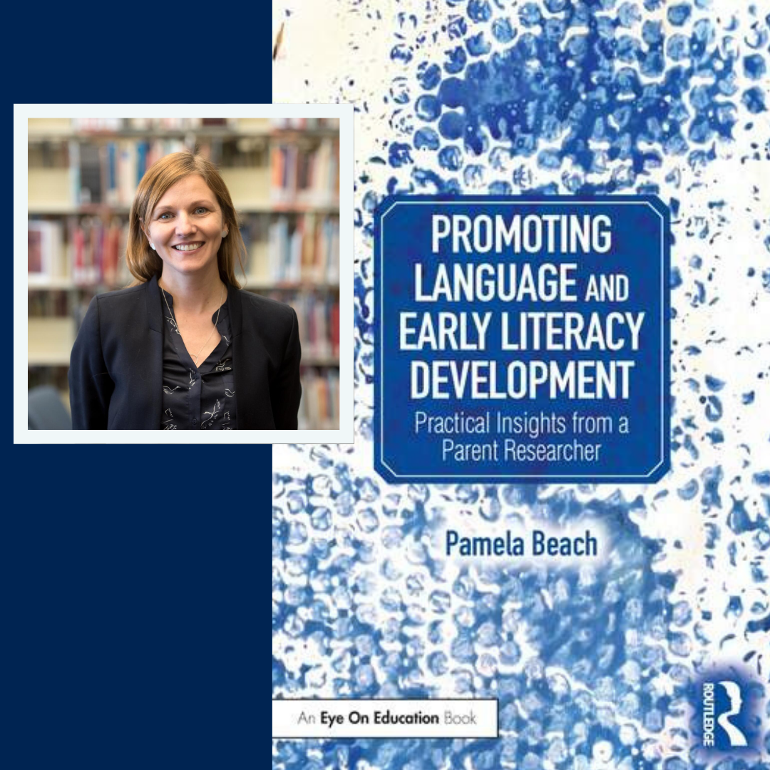 An insert photo of Pamela Beach wearing a navy blazer and shirt smiling at the camera with sandy blond, shoulder length hair, next to the cover of her book entitled: Promoting Language and Early Literacy Development, Practical insights from a Parent Researcher