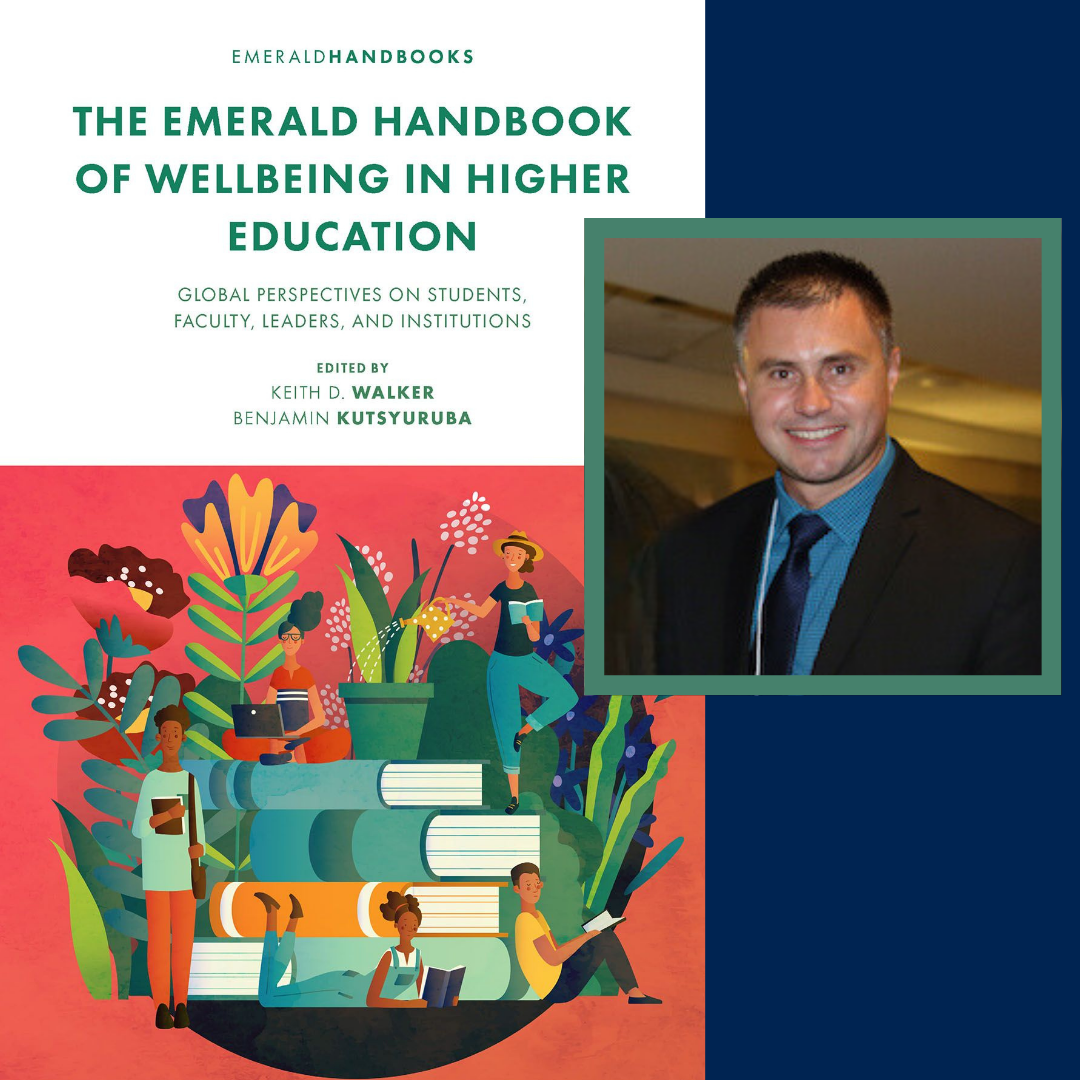 Ben Kutsyuruba smiles wearing a black suit jacket and blue shirt, from a small photo insert next to the cover of his book entitled: The Emerald Handbook of WEllbeing in Higher Education, Global Perspectives on Students, Faculty, Leaders, and institutions