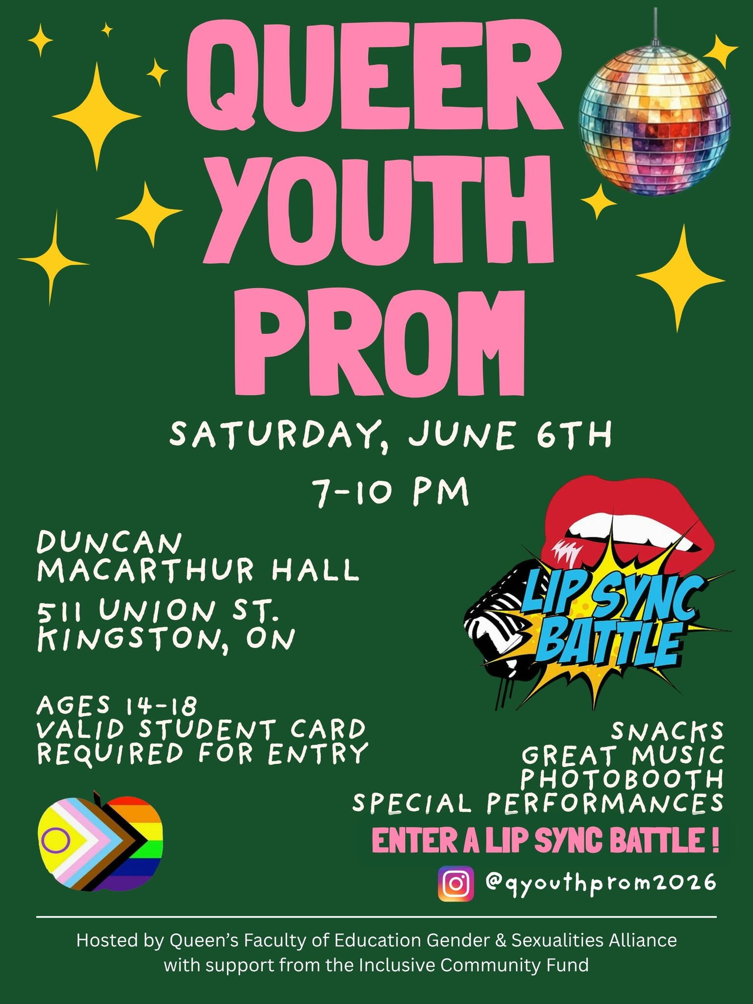 Poster for Queer Youth Prom that reads Saturday, June 6, 7 to 10 pm, Duncan McArthur Hall, Ages 14 to 18, student card required for entry, snacks, lip sync battle.