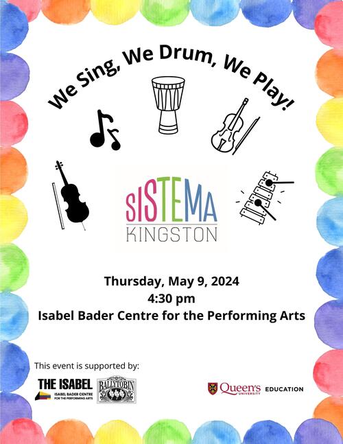 Sistema Kingston Year-End concert poster with a colourful scalloped edge and the logos for the Isabel Bader, Ballytobin, and Queen's Education.