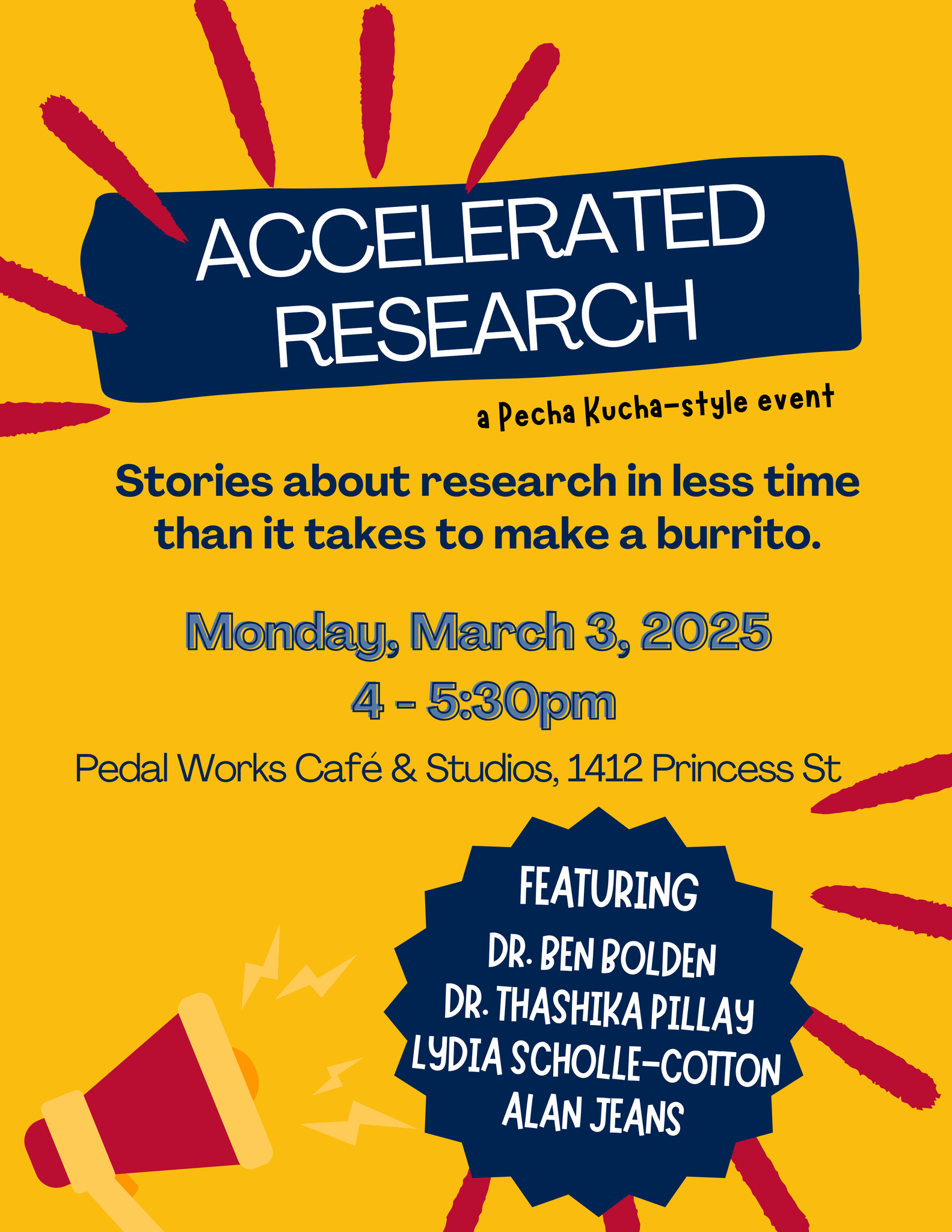 A poster for the event that says accelerated research storeis about research in less time than it takes to make a burrito 