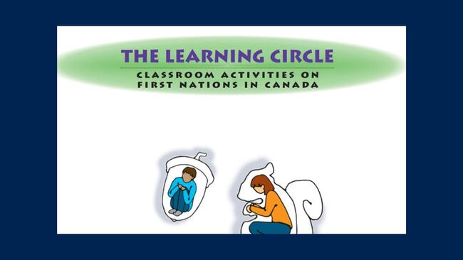 Cover of "The Learning Circle: Classroom Activities on First Nations in Canada" showing a person in an outline of an acorn